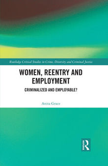Women, Reentry and Employment: Criminalized and Employable?