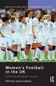 Women's Football in the UK: Continuing with Gender Analyses