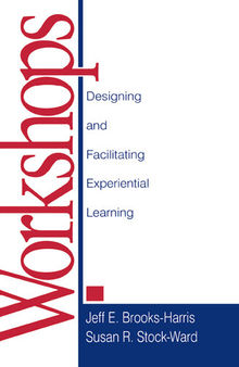 Workshops: Designing and Facilitating Experiential Learning