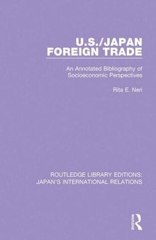 U.S./Japan Foreign Trade: An Annotated Bibliography of Socioeconomic Perspectives