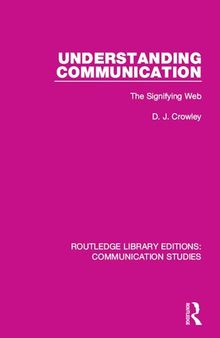 Understanding Communication: The Signifying Web