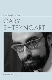 Understanding Gary Shteyngart