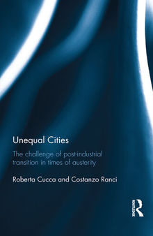 Unequal Cities: Economic Development and Social Cohesion in Six European Cities