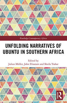 Unfolding Narratives of Ubuntu in Southern Africa