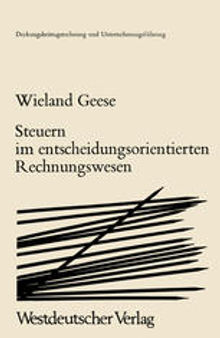 Steuern im Entscheidungsorientierten Rechnungswesen: Zur Zurechenbarkeit von Steuern in der Deckungsbeitragsrechnung