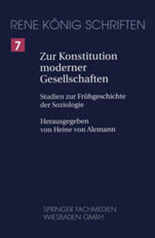 Zur Konstitution moderner Gesellschaften: Studien zur Frühgeschichte der Soziologie
