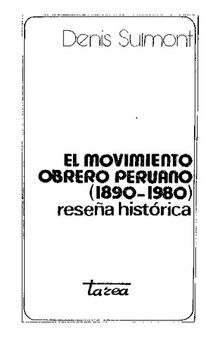El movimiento obrero peruano (1890-1980). Reseña histórica