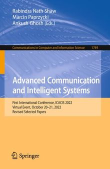 Advanced Communication and Intelligent Systems: First International Conference, ICACIS 2022 Virtual Event, October 20–21, 2022 Revised Selected Papers