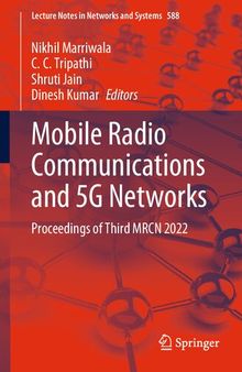 Mobile Radio Communications and 5G Networks: Proceedings of Third MRCN 2022