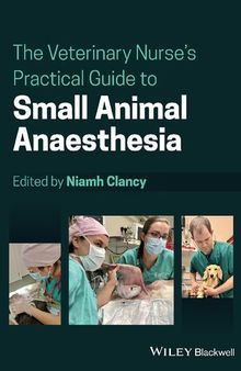The Veterinary Nurse's Practical Guide to Small Animal Anaesthesia
