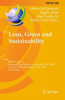 Lean, Green and Sustainability: 8th IFIP WG 5.7 European Lean Educator Conference, ELEC 2022 Galway, Ireland, November 22–24, 2022 Proceedings