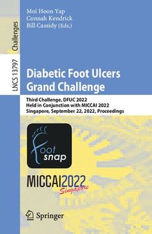 Diabetic Foot Ulcers Grand Challenge: Third Challenge, DFUC 2022, Held in Conjunction with MICCAI 2022, Singapore, September 22, 2022, Proceedings