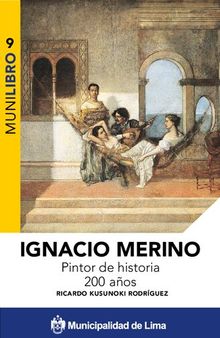 Ignacio Merino. Pintor de historia 200 años