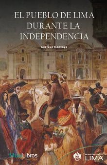 El pueblo de Lima durante la independencia