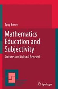Mathematics Education and Subjectivity: Cultures and Cultural Renewal