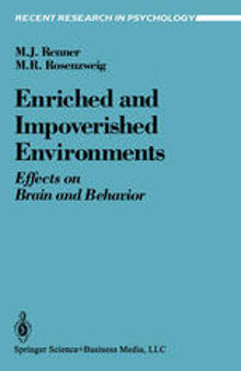 Enriched and Impoverished Environments: Effects on Brain and Behavior