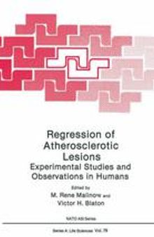 Regression of Atherosclerotic Lesions: Experimental Studies and Observations in Humans