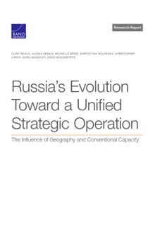 Russia’s Evolution Toward a Unified Strategic Operation