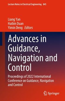 Advances in Guidance, Navigation and Control: Proceedings of 2022 International Conference on Guidance, Navigation and Control