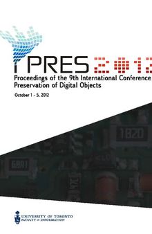 iPRES 2012: Proceedings of the 9th International Conference on Preservation of Digital Objects. October 1-5, 2012