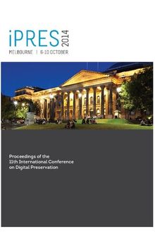 iPRES 2014: Proceedings of the 11th International Conference on Digital Preservation