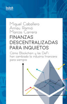 Finanzas descentralizadas para inquietos (Spanish Edition)