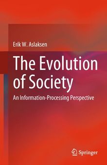 The Evolution of Society: An Information-Processing Perspective