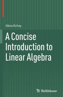 A Concise Introduction to Linear Algebra, First Edition [Corrected Second Printing] (Instructor Solution Manual, Solutions)