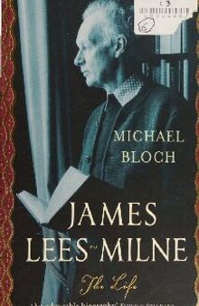 James Lees-Milne: the life