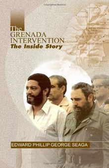 The Grenada Intervention: The Inside Story