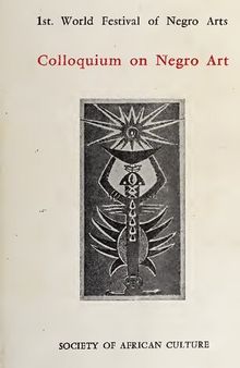 Colloquium: Function and Significance of African Negro Art in the Life of the People and for the People: March 30-April 8, 1966