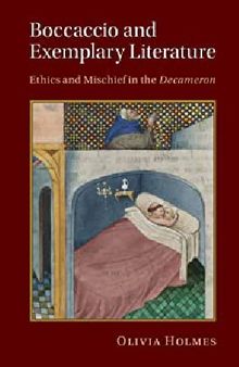 Boccaccio and Exemplary Literature: Ethics and Mischief in the Decameron