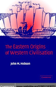 The Eastern origins of Western civilisation