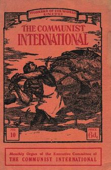 The Communist International - Official Organ of the Third (Communist) International, #10 (New Series)