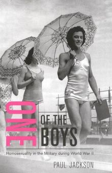 One Of The Boys: Homosexuality In The Military During World War II