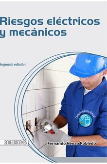 Riesgos eléctricos y mecánicos (2da Edición)