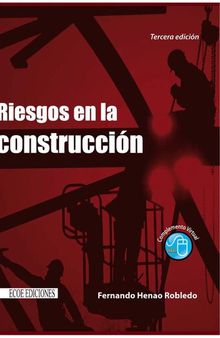 Riesgos en la construcción (3ra edición)