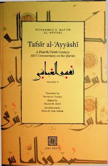 Muhammad b, Masud al-Ayyashi - A 4th Century 10th Century Shi'i Commentary of the Quran, II of III