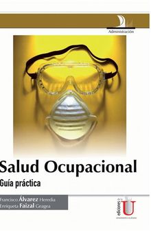 Salud ocupacional (Guía práctica)