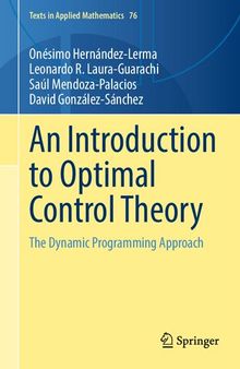 An Introduction to Optimal Control Theory: The Dynamic Programming Approach