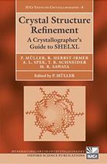 Crystal Structure Refinement. A Crystallographer's Guide To SHELXL