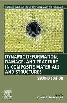 Dynamic Deformation, Damage and Fracture in Composite Materials and Structures