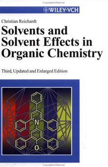 Solvents and Solvent E¤ects in Organic Chemistry