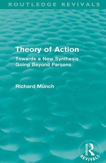 Theory of Action: Towards a New Synthesis Going Beyond Parsons