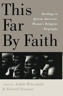 This Far By Faith: Readings in African-American Women's Religious Biography