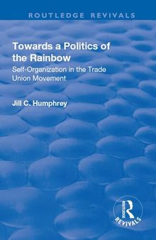 Towards a Politics of the Rainbow: Self-Organization in the Trade Union Movement