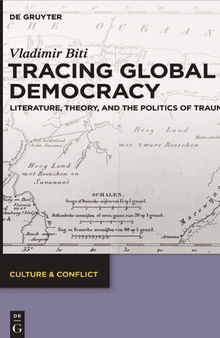 Tracing Global Democracy: Literature, Theory, and the Politics of Trauma