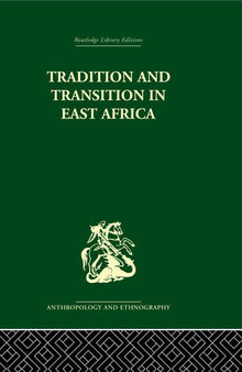 Tradition and Transition in East Africa