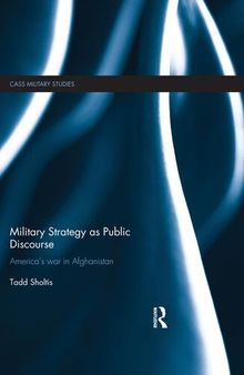 Military Strategy as Public Discourse: America's war in Afghanistan