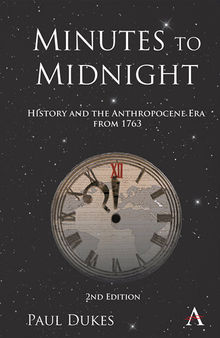 Minutes to Midnight: History and the Anthropocene Era from 1763